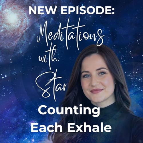 #62 Guided Meditations with Star: Counting Each Exhale