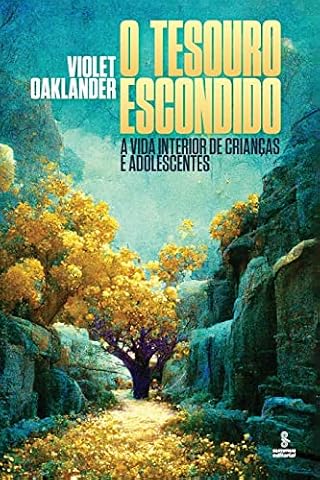 O tesouro escondido - A vida interior de crianças e adolescentes