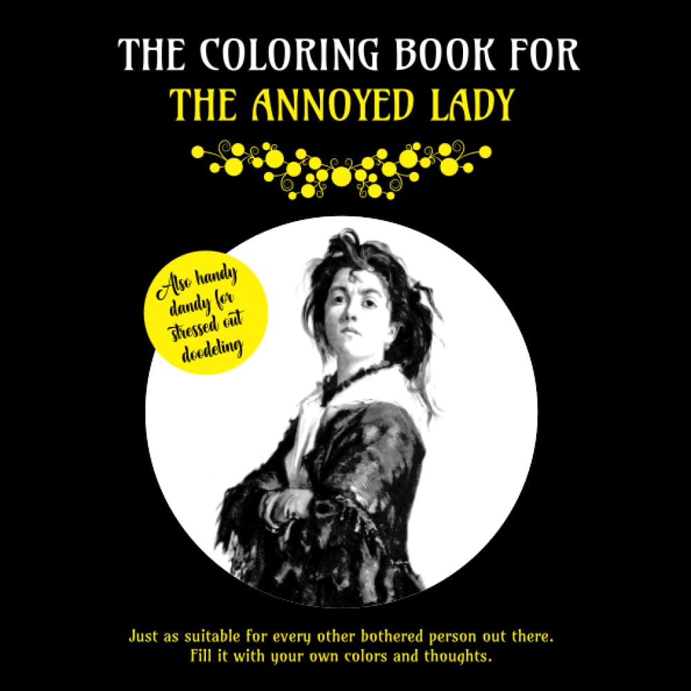 The Coloring Book for the annoyed Lady