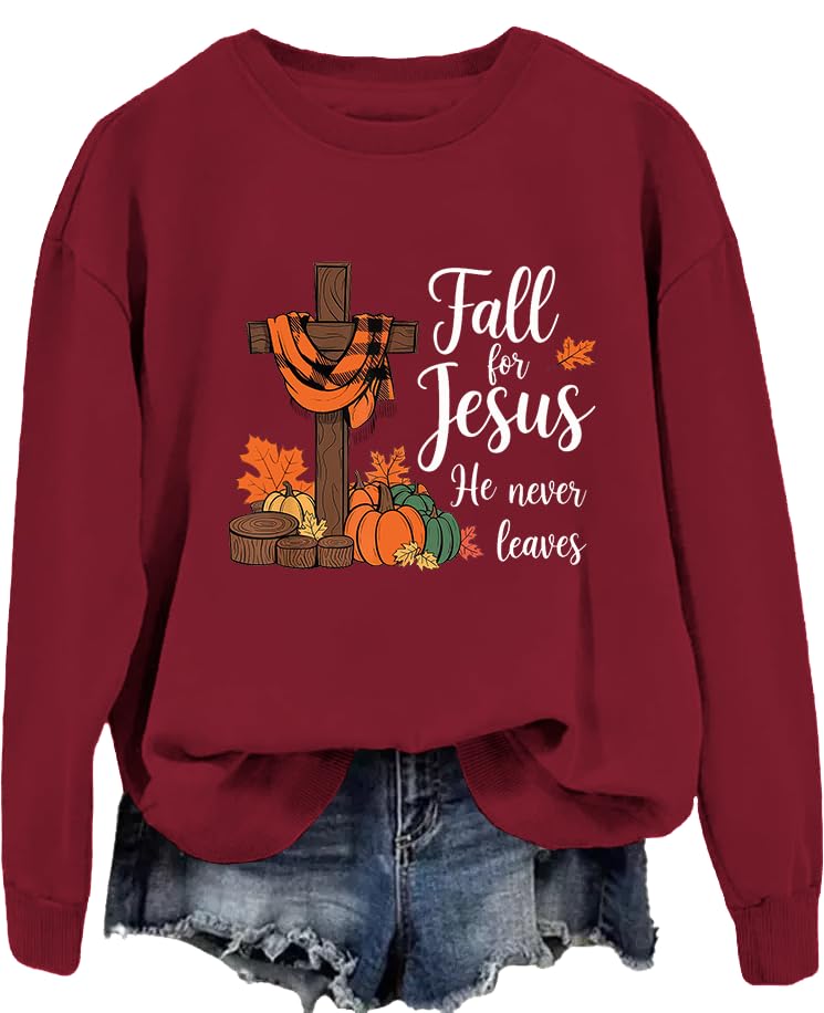 Fall For Jesus He Never Leaves Sweatshirt Fall Autumn Christian Faith Shirt Long Sleeve