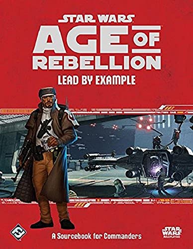 Star Wars: Age of Rebellion - Lead by Example