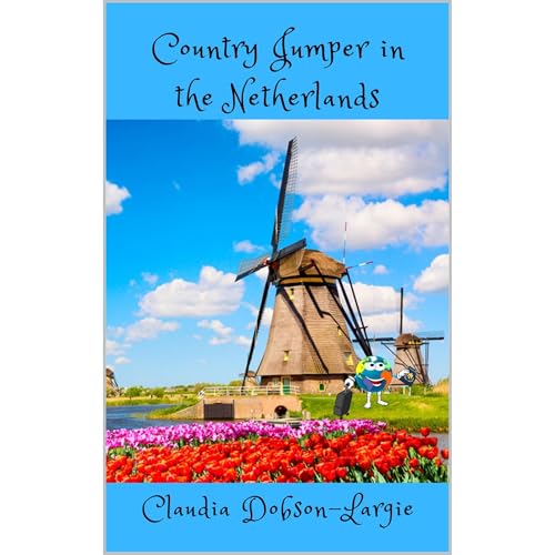 Country Jumper in the Netherlands Audiolibro Por Claudia Dobson-Largie arte de portada