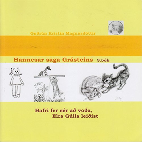 Hannesar saga GrÃ¡steins - 3. bÃ³k - Hafri fer sÃ©r aÃ° voÃ°a, Elra GÃºlla leiÃ°ist (Icelandic Edition)