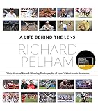 pelham stange sprenger  Pelham, R: Life Behind the Lens: Thirty Years of Photographing Sports\' Most Iconic Moments