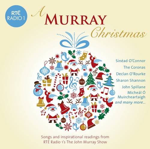 A MURRAY CHRISTMAS - VARIOUS: Songs and Inspirational Readings from Rte Radio 1's the John Murray Show