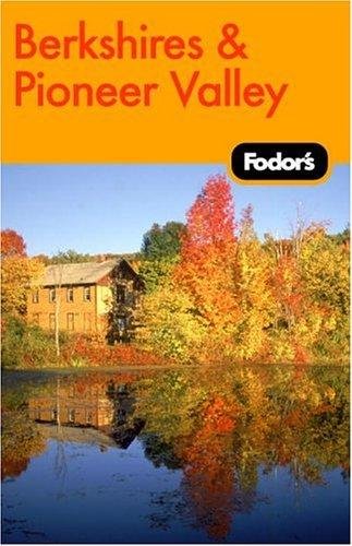 Fodor's The Berkshires And Pioneer Valley, 1St Edition (Travel Guide) #TOP4