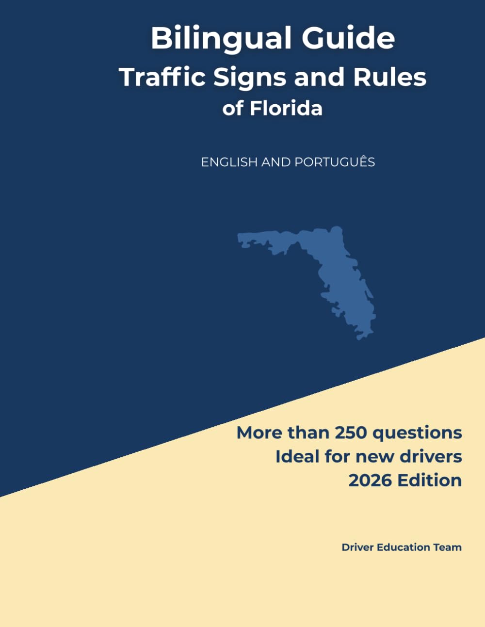 Bilingual Guide Traffic Signs and Rules of Florida: ENGLISH AND PORTUGUÊS