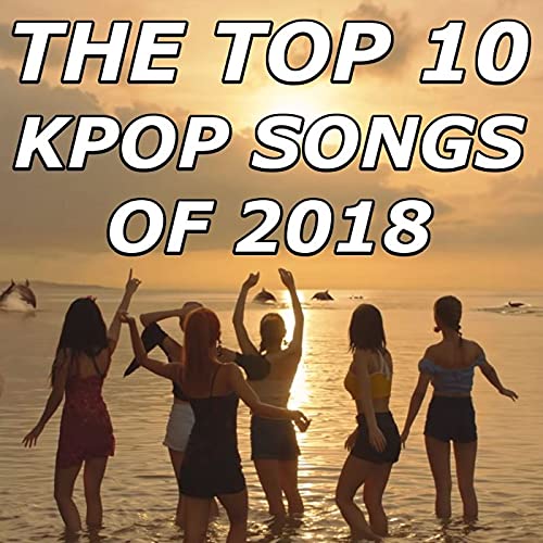 The Top 10 KPop Songs Of 2018 Amazon.in Books