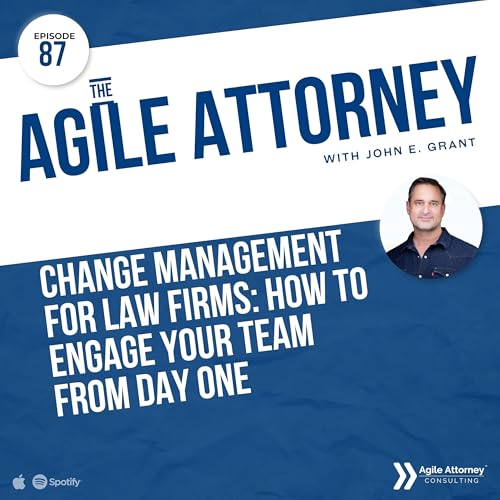 Page de couverture de 087. Change Management for Law Firms: How to Engage Your Team from Day One