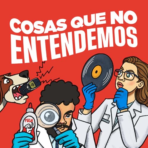 Ep 147 | Cosas que no entendemos cover art