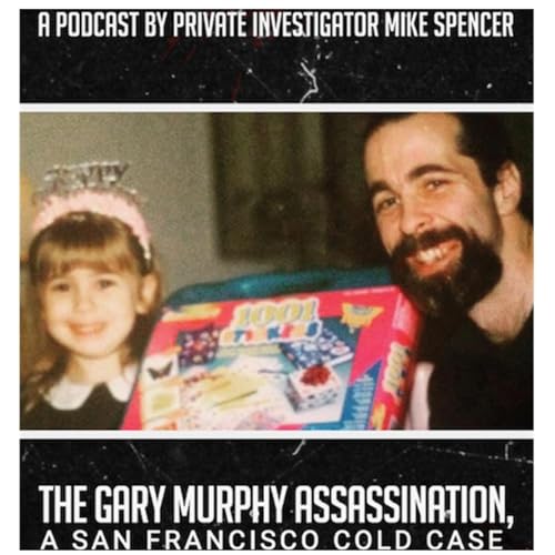 The Gary Murphy Assassination, A San Francisco Cold Case Titelbild