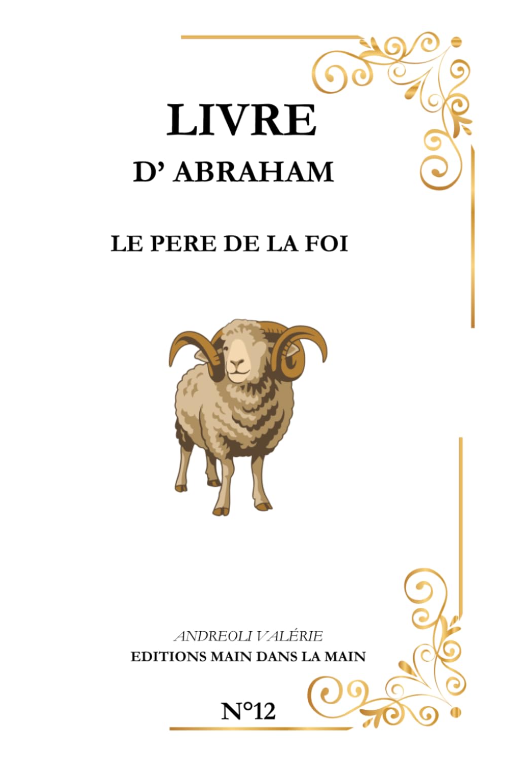 ABRAHAM: Le père de la foi (Série les Grands Personnages de la Bible)