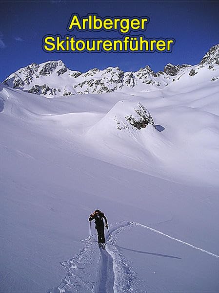 Arlberger Skitourenführer