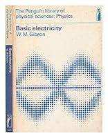 Basic Electricity (Lib. of Physic. Sci.) 0140800514 Book Cover