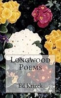 Longwood Poems 1494949784 Book Cover