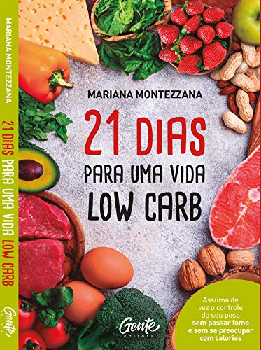 21 DIAS PARA UMA VIDA LOW CARB