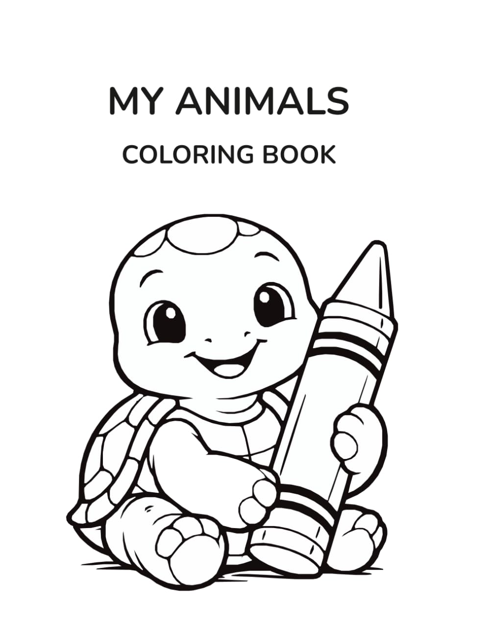 My Animals Coloring Book: A Fun Coloring Book for Kids