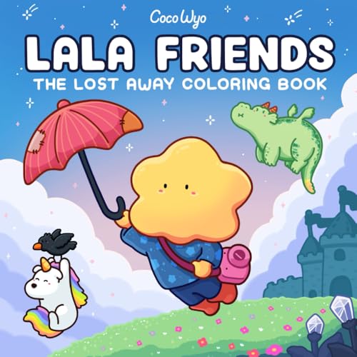 Lala Friends: Coloring Book for Adults and Teens Featuring Dreamy Characters in Imagined Worlds