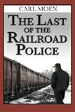 The Last of the Railroad Police