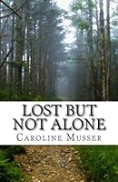 Lost but Not Alone 1514167921 Book Cover