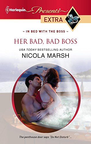 Her Bad, Bad Boss (By: Nicola Marsh)