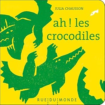 Board book AH ! LES CROCODILES [French] Book