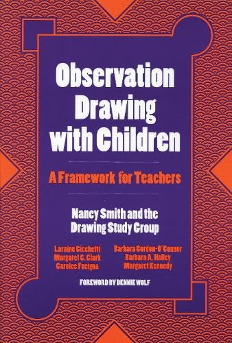Observation Drawing With Children: A Framework For Teachers