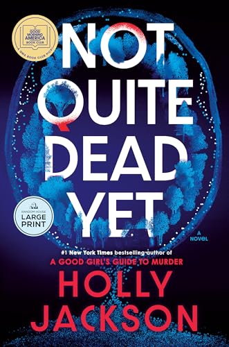 Not Quite Dead Yet: A GMA Book Club Pick: A Novel - image 1