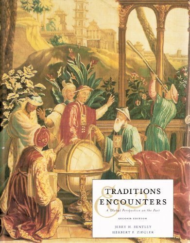 Traditions and Encounters A Global Perspective on the Past