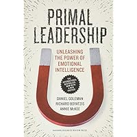 Primal Leadership, With a New Preface by the Authors