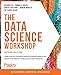 The Data Science Workshop: Learn how you can build machine learning models and create your own real-world data science projects, 2nd Edition