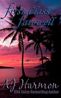 First Class Farewell 1494308312 Book Cover