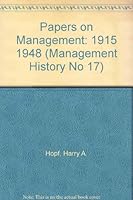Papers on Management: 1915 1948 (Management History No 17) 0879600209 Book Cover