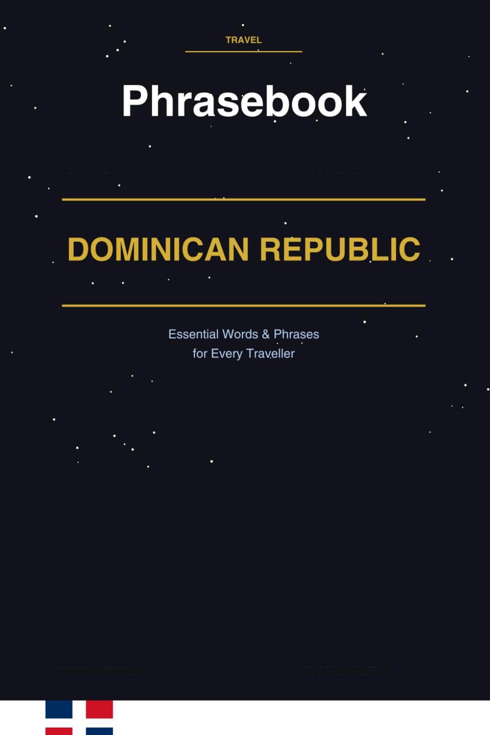 Dominican Republic Phrasebook: Essential Words & Phrases for Every Traveller