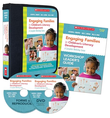 Engaging Families in Children s Literacy Development: A Complete Workshop Series: A Guide for Leading Successful Workshops, Including: Ready-to-Show ... Complete Workshop Series Preschool to Prek)