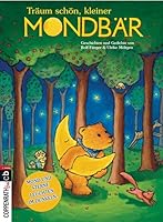 Träum schön, kleiner Mondbär. Geschichten und Gedichte. 3570280039 Book Cover