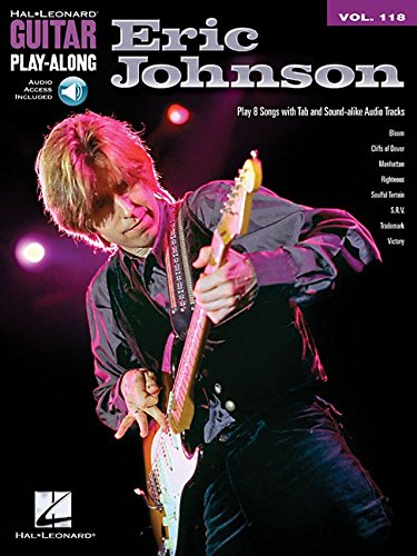 Eric Johnson Guitar Play-Along Volume 118 Book/Online Audio