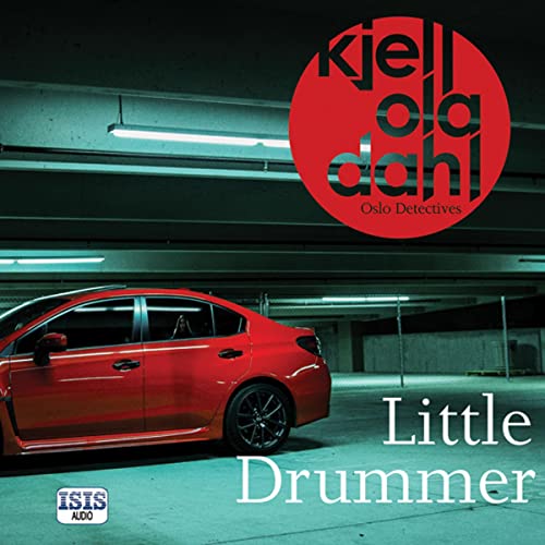 Little Drummer (Audible Audio Edition) Kjell Ola Dahl, Nina Yndis, Isis Publishing Ltd Amazon