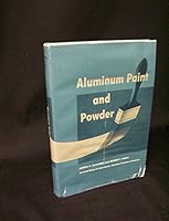 Aluminum Paint and Powder, 3rd edition B00LNFR7F2 Book Cover