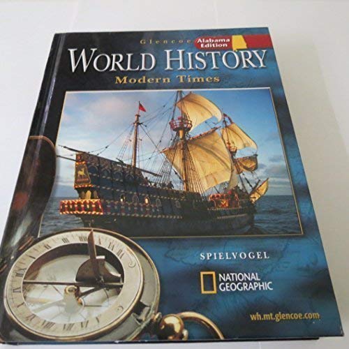 Glencoe World History: Modern Times, Alabama Edition: Spielvogel, Spielvogel: 9780078652738 ...