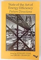 State of the Art of Energy-Efficiency: Future Directions (Series on Energy Conservation and Energy Policy) 0918249112 Book Cover
