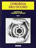  Trattato di tecnica chirurgica. Chirurgia dell\'occhio (Vol. 19)