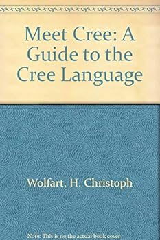 Hardcover Meet Cree: A Guide to the Cree Language Book