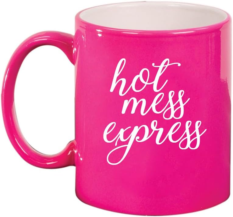 Daylor Hot Mess Express - Taza de café de cerámica divertida para ella, él, amigo, compañero de trabajo, esposa, esposo (11 onzas, rosa intenso)