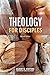 Theology for Disciples