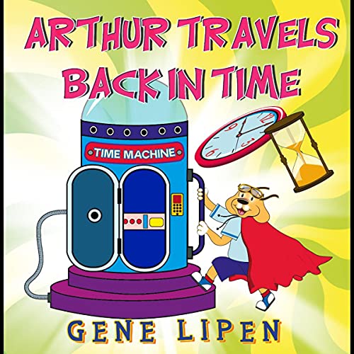 Arthur Travels Back in Time by Gene Lipen episode artwork