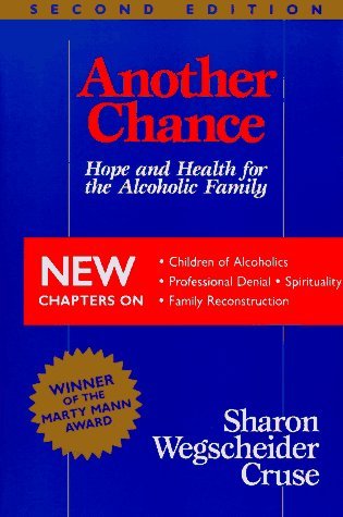 By Sharon Wegscheider-Cruse - Another Chance: Hope and Health for the Alcoholic Family (2nd Revised edition) (12.2.1988)