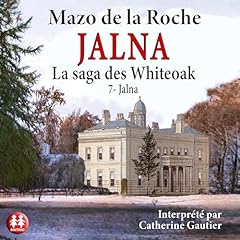 Jalna Audiolibro Por Mazo de la Roche, G. Lalande - traducteur, Sabine Berritz - traducteur arte de portada
