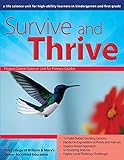Survive and Thrive: A Life Science Unit for High-Ability Learners in Grades K-1 (William & Mary...