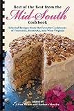 Best of the Best from the Mid-South Cookbook: Selected Recipes Frm the Favorite Cookbooks of Tennesse, Kentucky, and West Virginia (Best of the Best Regional Cookbook)